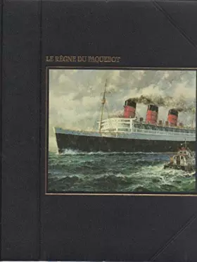 Couverture du produit · Le règne du paquebot