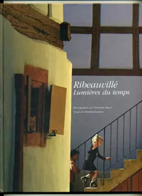 Couverture du produit · RIBEAUVILLÉ lumières du temps.
