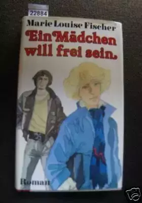 Couverture du produit · Ein Mädchen will frei sein
