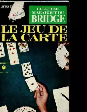 Couverture du produit · Le guide marabout du bridge. le jeu de la carte