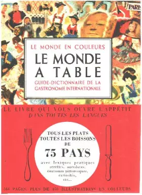 Couverture du produit · Le monde a table /guide de gastronomie par ogrizek