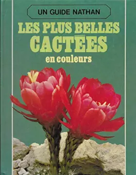 Couverture du produit · Les plus belles cactees illustrees en couleurs