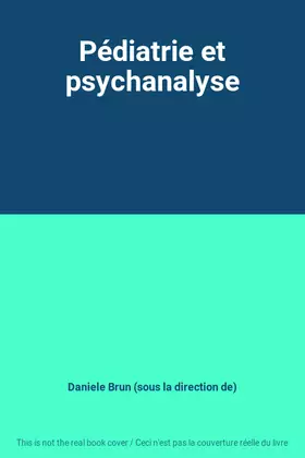 Couverture du produit · Pédiatrie et psychanalyse