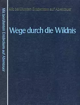 Couverture du produit · Wege durch die Wildnis