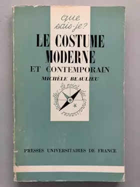 Couverture du produit · Le costume moderne et contemporain. [Unknown Binding]