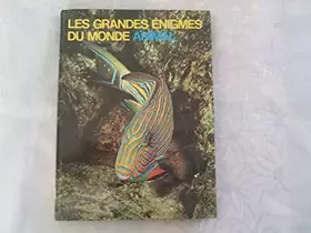 Couverture du produit · Les grandes énigmes du monde animal.