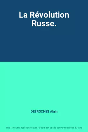 Couverture du produit · La Révolution Russe.