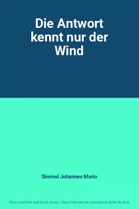 Couverture du produit · Die Antwort kennt nur der Wind