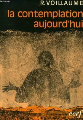 Couverture du produit · La contemplation aujourd'hui