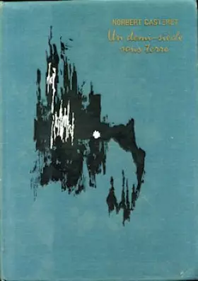 Couverture du produit · Un demi-siècle sous terre