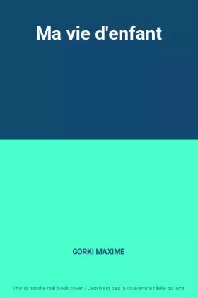 Couverture du produit · Ma vie d'enfant