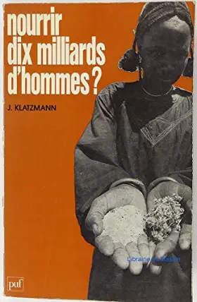 Couverture du produit · Nourrir dix milliards d'hommes?