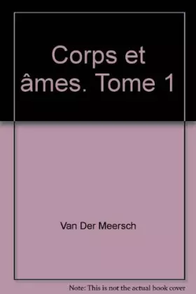 Couverture du produit · Corps et âmes. Tome 1