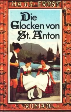Couverture du produit · Die Glocken von St. Anton : Roman 