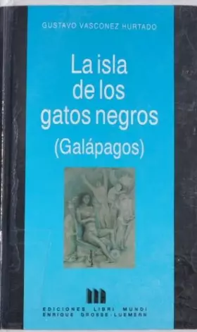 Couverture du produit · La Isla De Los Gatos Negros (Galapagos)