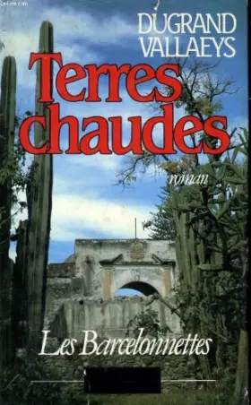 Couverture du produit · Terres chaudes, les barcelonnettes