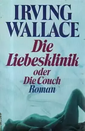 Couverture du produit · Die Liebesklinik oder Die Couch