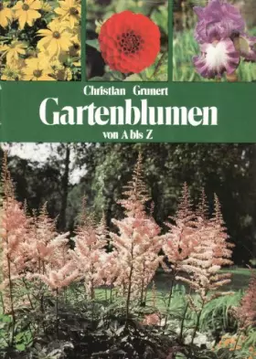 Couverture du produit · Gartenblumen von A bis Z