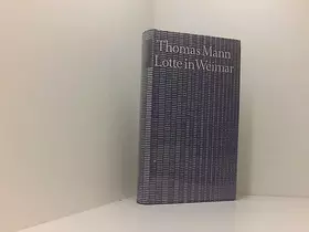 Couverture du produit · Lotte in Weimar (Bibliothek des 20. Jahrhundert)