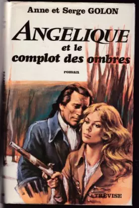 Couverture du produit · Angélique et le complot des ombres.