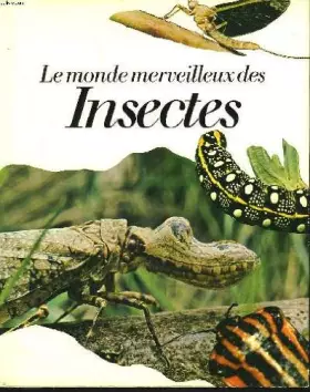 Couverture du produit · Le monde merveilleux des insectes