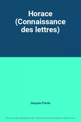 Couverture du produit · Horace (Connaissance des lettres)