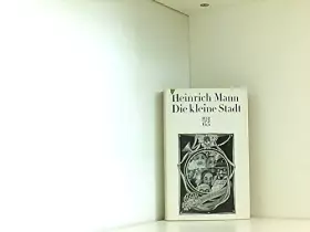 Couverture du produit · Heinrich Mann: Die kleine Stadt