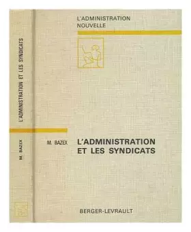 Couverture du produit · L'Administration et les Syndicats