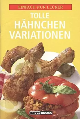 Couverture du produit · Einfach nur lecker: Tolle Hähnchen-Variationen
