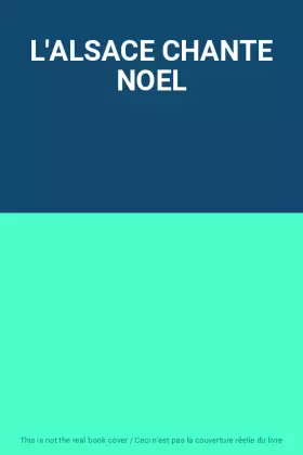 Couverture du produit · L'ALSACE CHANTE NOEL