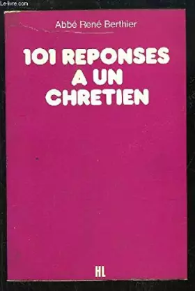 Couverture du produit · 101 réponses à un chrétien