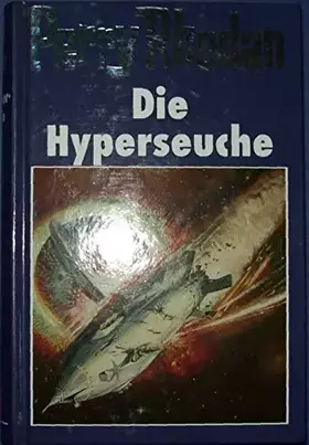 Couverture du produit · Die Hyperseuche (Perry Rhodan, 85)