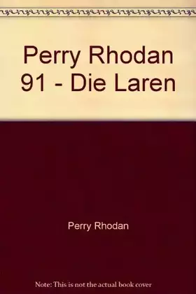 Couverture du produit · Perry Rhodan 91 - Die Laren