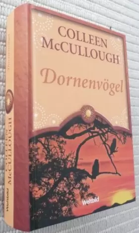 Couverture du produit · Dornenvögel, Weltbild Sammler Edition