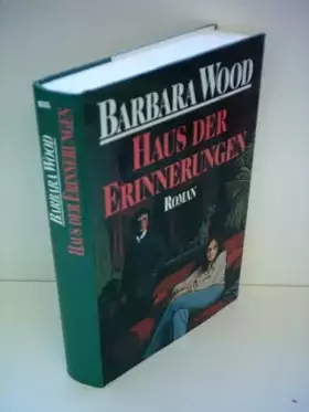 Couverture du produit · Barbara Wood: Haus der Erinnerungen