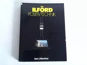 Couverture du produit · Die Ilford Positivtechnik