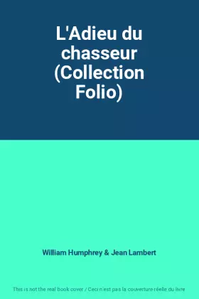 Couverture du produit · L'Adieu du chasseur (Collection Folio)