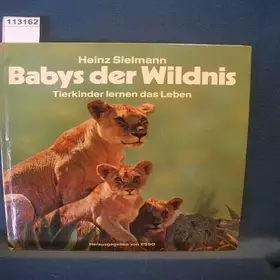 Couverture du produit · Babys der Wildnis - Tierkinder lernen das Leben