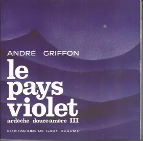 Couverture du produit · Le Pays violet (Ardèche douce-amère)