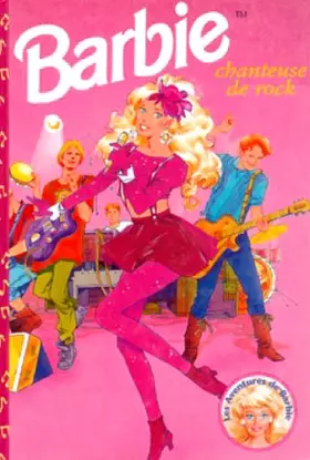 Couverture du produit · Barbie chanteuse de Rock (Les aventures de Barbie)