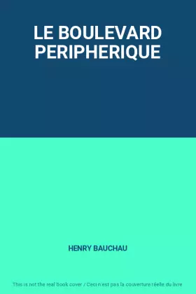 Couverture du produit · LE BOULEVARD PERIPHERIQUE