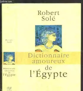 Couverture du produit · DICTIONNAIRE AMOUREUX DE L'EGYPTE