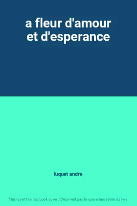 Couverture du produit · a fleur d'amour et d'esperance