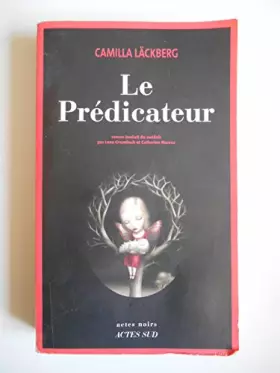 Couverture du produit · Le prédicateur / Lackberg, Camilla / Réf38411