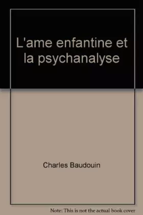 Couverture du produit · L'âme enfantine et la psychanalyse