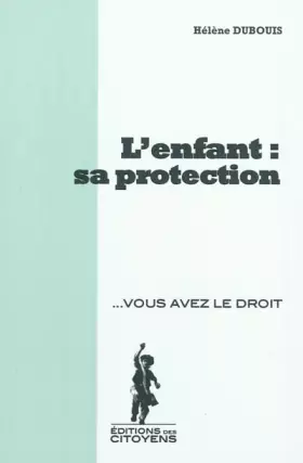 Couverture du produit · L'enfant : sa protection