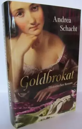 Couverture du produit · Goldbrokat. Histor. Roman