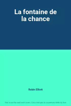 Couverture du produit · La fontaine de la chance