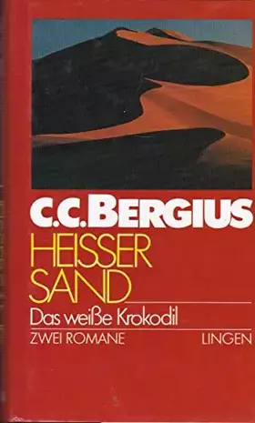 Couverture du produit · Heisser Sand. Das weiße Krokodik