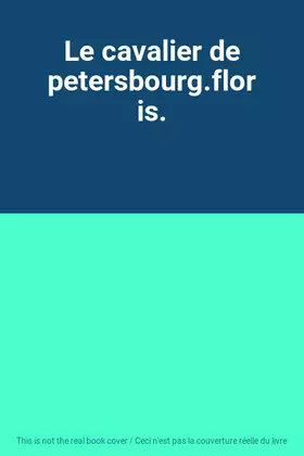 Couverture du produit · Le cavalier de petersbourg.floris.